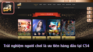 C54 đặt trải nghiệm người chơi lên hàng đầu